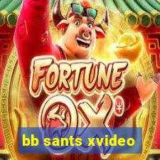 bb sants xvideo